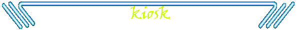kiosk
