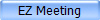 EZ Meeting
