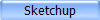 Sketchup