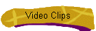 Video Clips
