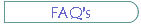 FAQ's
