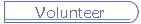Volunteer