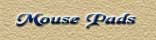 Mousepads