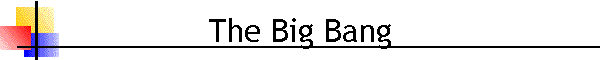 The Big Bang