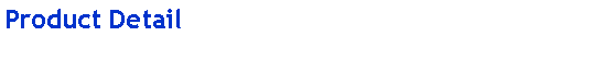 Text Box: Product Detail
