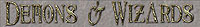 Link to Demons and Wizards' website