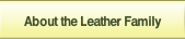 About the Leather Family.