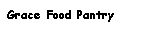 Grace Food Pantry