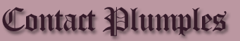 Plumples Contact Page