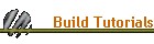 Build Tutorials