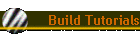 Build Tutorials