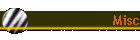 Misc