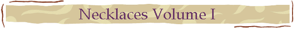 Necklaces Volume I