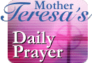 American Catholic - Mother Teresa's Daily Prayer