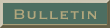 Bulletin