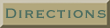 Directions