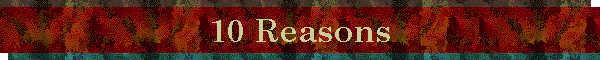 10 Reasons