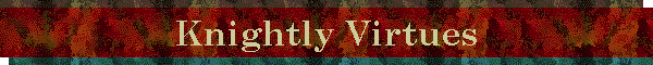 Knightly Virtues