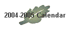 2004-2005 Calendar
