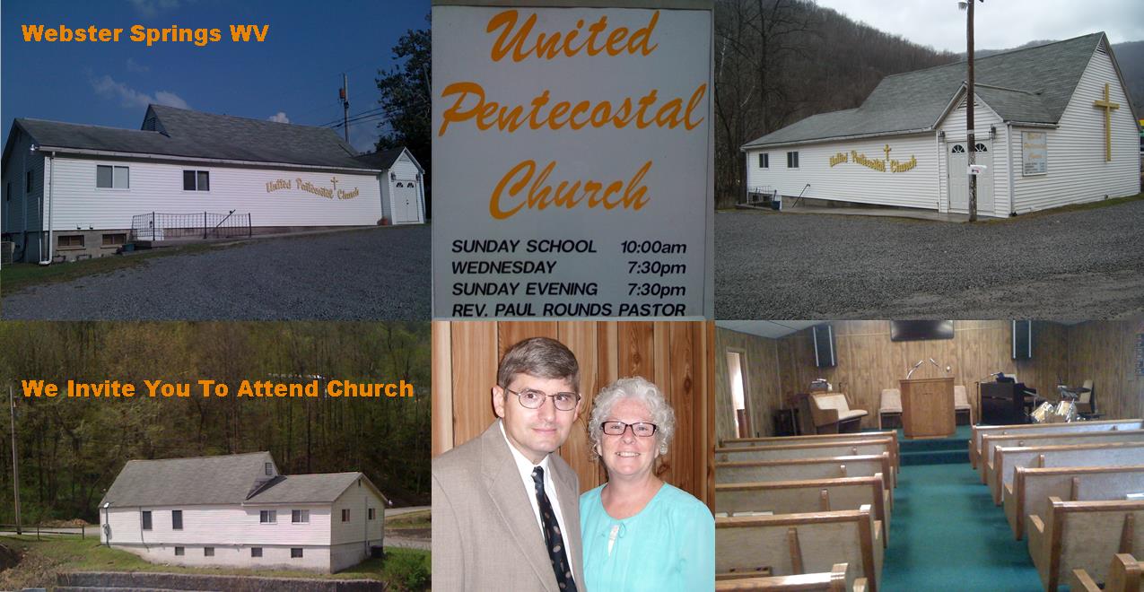 Come visit the Webster Springs United Pentecostal Church